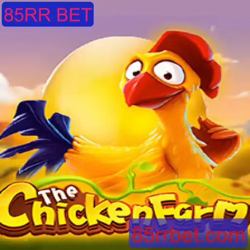 ChickenFarm: Um Mergulho no Empolgante Mundo do 85RR BET