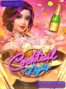 Explorando o Fenômeno do Jogo CocktailNights e o Impacto do 85RR BET