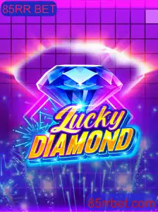LuckyDiamond: Descubra o Brilho do Jogo com 85RR BET